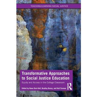 Transformative Approaches to Social Justice Education