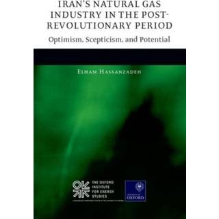 Iran's Natural Gas Industry in the Post-Revolutionary Period