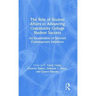 The Role of Student Affairs in Advancing Community College Student Success