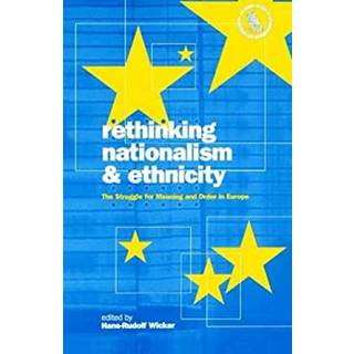 Rethinking Nationalism and Ethnicity
