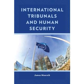 International Tribunals and Human Security