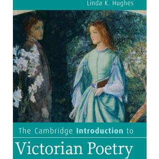 The Cambridge Introduction to Victorian Poetry