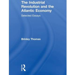 The Industrial Revolution and the Atlantic Economy