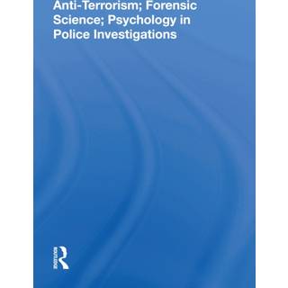 Anti-terrorism, Forensic Science, Psychology In Police Investigations