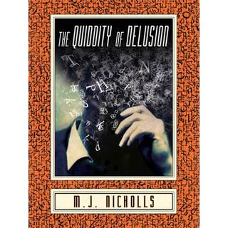 The Quiddity of Delusion