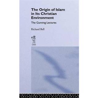 The Origin of Islam in Its Christian Environment