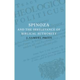 Spinoza and the Irrelevance of Biblical Authority
