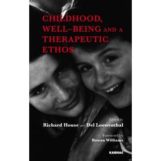 Childhood, Well-Being and a Therapeutic Ethos