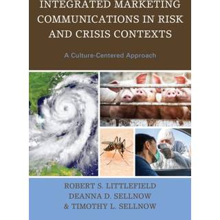 Integrated Marketing Communications in Risk and Crisis Contexts