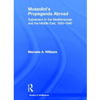 Mussolini's Propaganda Abroad