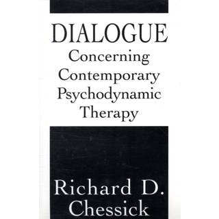 Dialogue Concerning Contemporary Psychodynamic Therapy