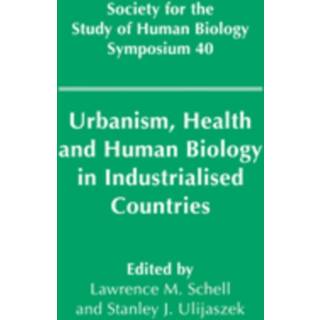 Urbanism, Health and Human Biology in Industrialised Countries
