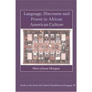 Language, Discourse and Power in African American Culture