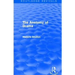 The Anatomy of Drama (Routledge Revivals)