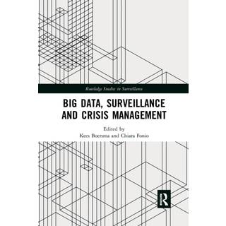 Big Data, Surveillance and Crisis Management