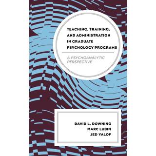 Teaching, Training, and Administration in Graduate Psychology Programs
