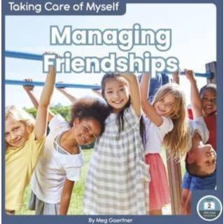 Managing Friendships