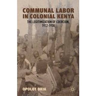 Communal Labor in Colonial Kenya