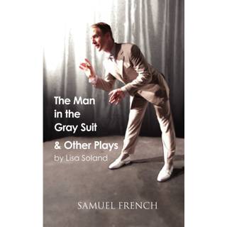 The Man in the Gray Suit and Other Short Plays