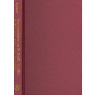Commentaries on St. Paul`s Epistles to Timothy, Titus, and Philemon