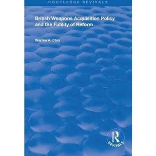 British Weapons Acquisition Policy and the Futility of Reform