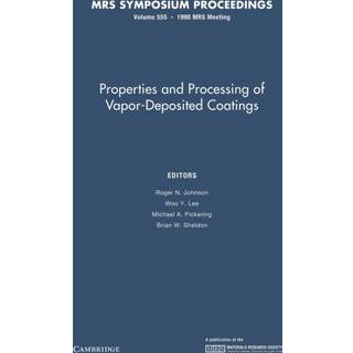 Properties and Processing of Vapor-Deposited Coatings: Volume 555