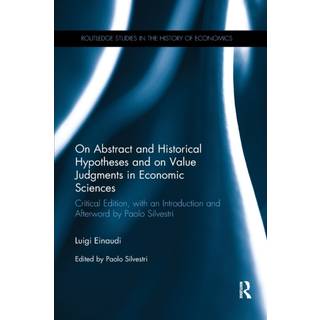 On Abstract and Historical Hypotheses and on Value Judgments in Economic Sciences