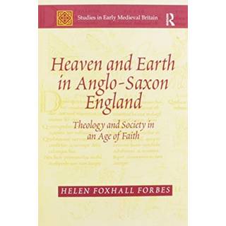 Heaven and Earth in Anglo-Saxon England