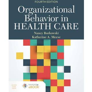 Organizational Behavior in Health Care