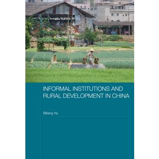 Informal Institutions and Rural Development in China