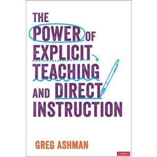 The Power of Explicit Teaching and Direct Instruction
