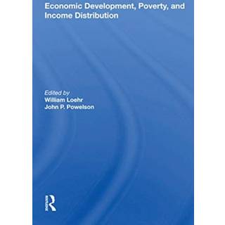 Economic Development, Poverty, And Income Distribution