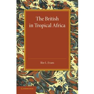 The British in Tropical Africa