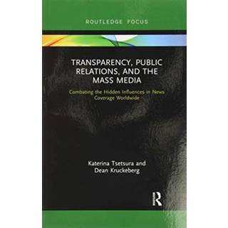 Transparency, Public Relations and the Mass Media