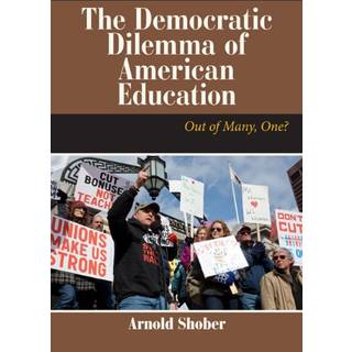 The Democratic Dilemma of American Education