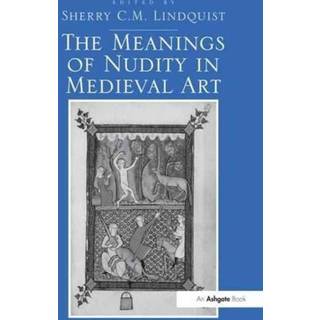 The Meanings of Nudity in Medieval Art