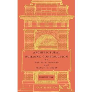 Architectural Building Construction: Volume 1