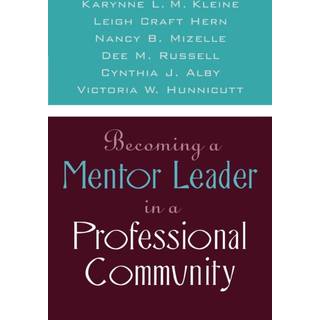 Becoming a Mentor Leader in a Professional Community