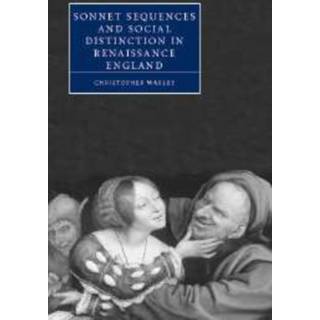 Sonnet Sequences and Social Distinction in Renaissance England