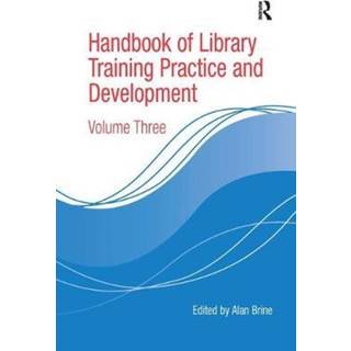 Handbook of Library Training Practice and Development