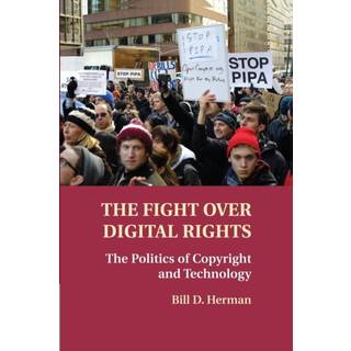 The Fight over Digital Rights