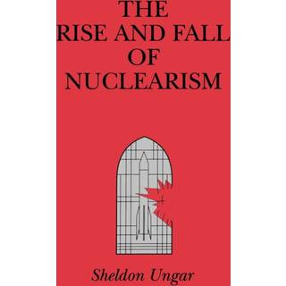 The Rise and Fall of Nuclearism