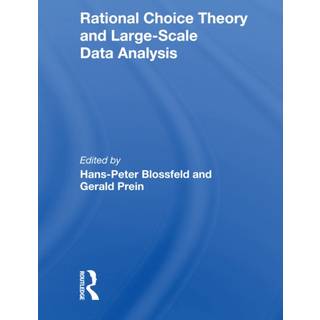 Rational Choice Theory And Large-Scale Data Analysis
