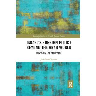 Israel’s Foreign Policy Beyond the Arab World