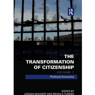 The Transformation of Citizenship, Volume 1