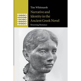 Narrative and Identity in the Ancient Greek Novel