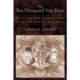 The Ten-Thousand Year Fever