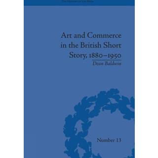 Art and Commerce in the British Short Story, 1880–1950