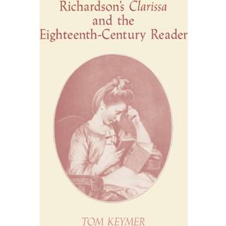 Richardson's 'Clarissa' and the Eighteenth-Century Reader