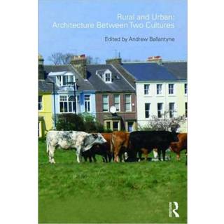 Rural and Urban: Architecture Between Two Cultures